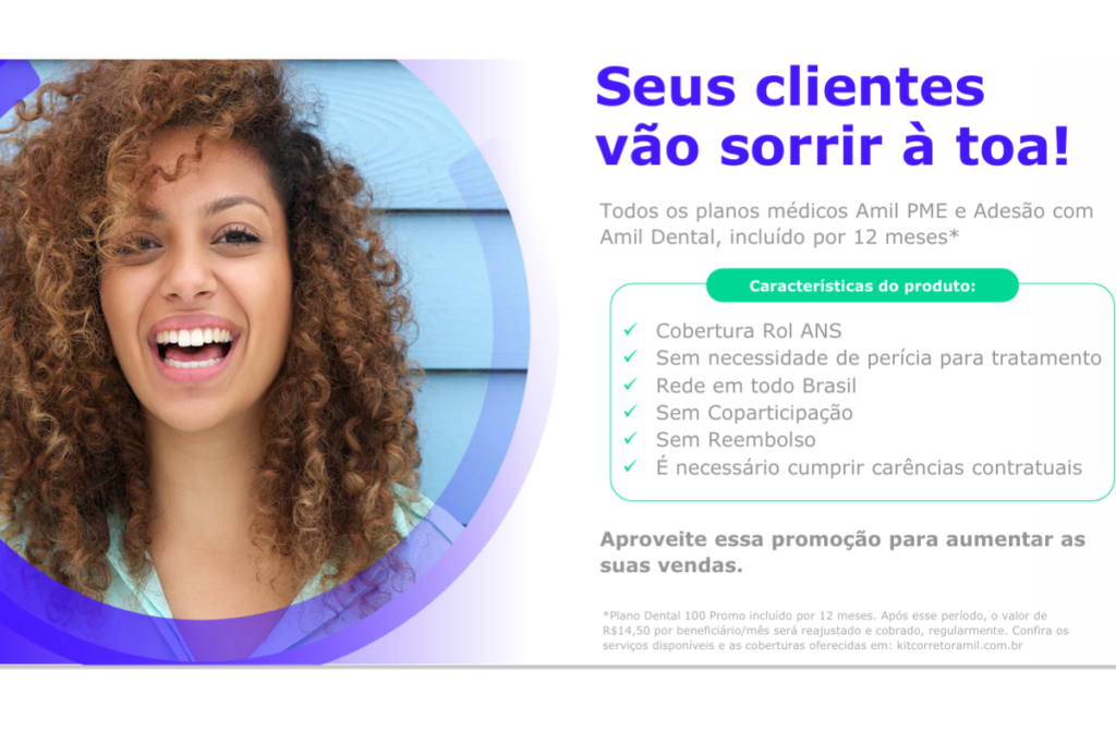 Amil Dental gratuito por 12 meses.