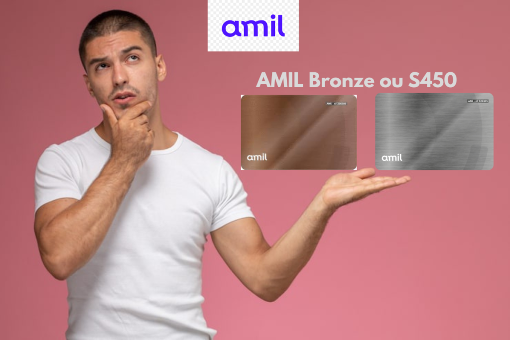 Amil Bronze ou Amil s450?